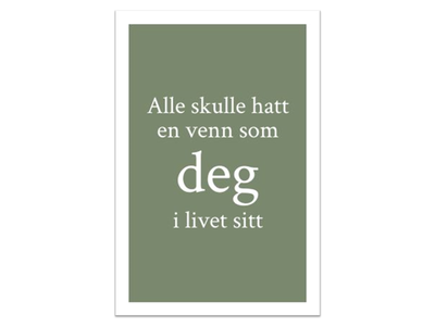 En venn som deg | 10x15 cm ikke relevant - Papirkort.no