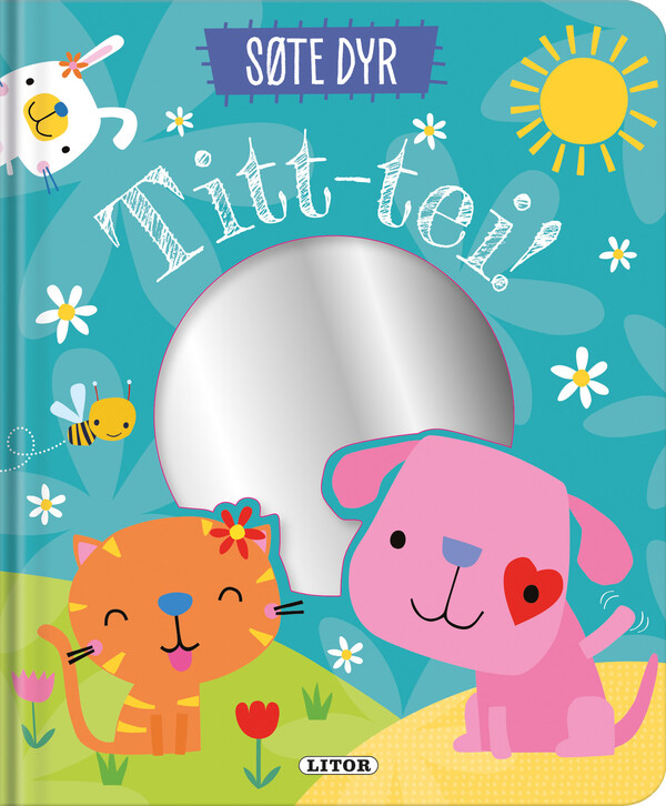 Lekebok med speil - Søte dyr - Titt tei!